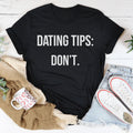 Dating Tips Tee - WonderingCloth