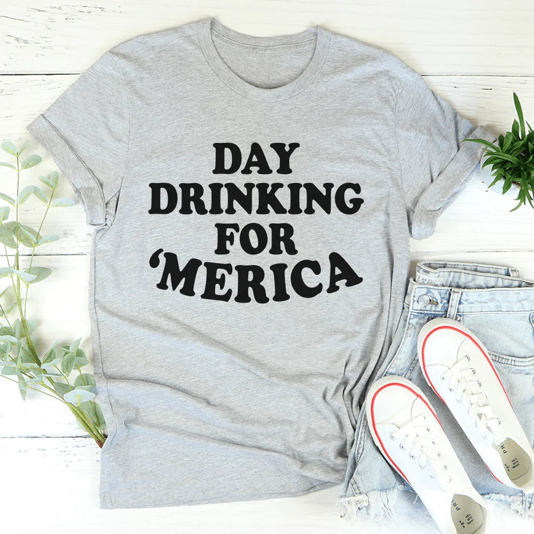 Day Drinking For Merica Tee - WonderingCloth