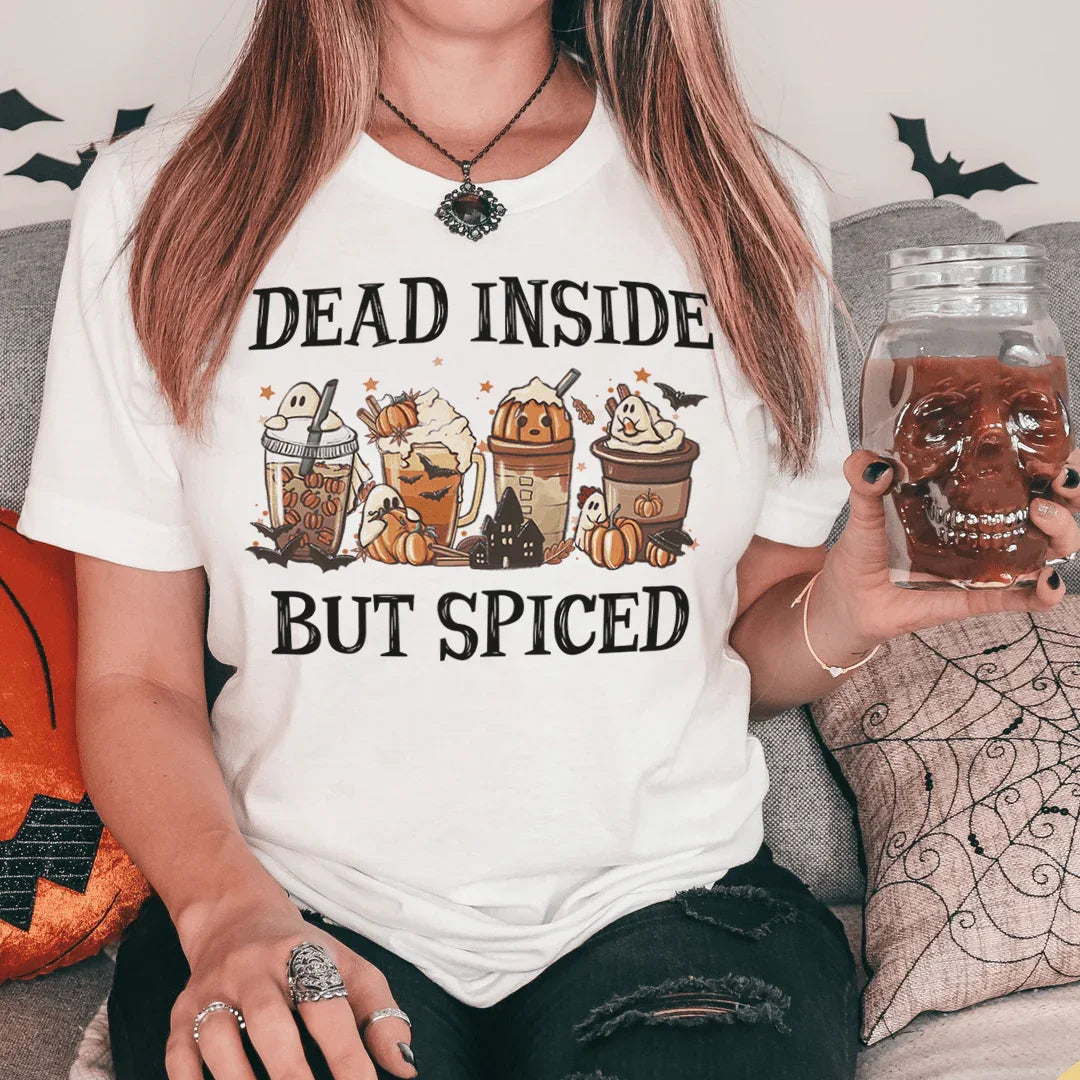 Dead Inside But Spiced Tee - WonderingCloth