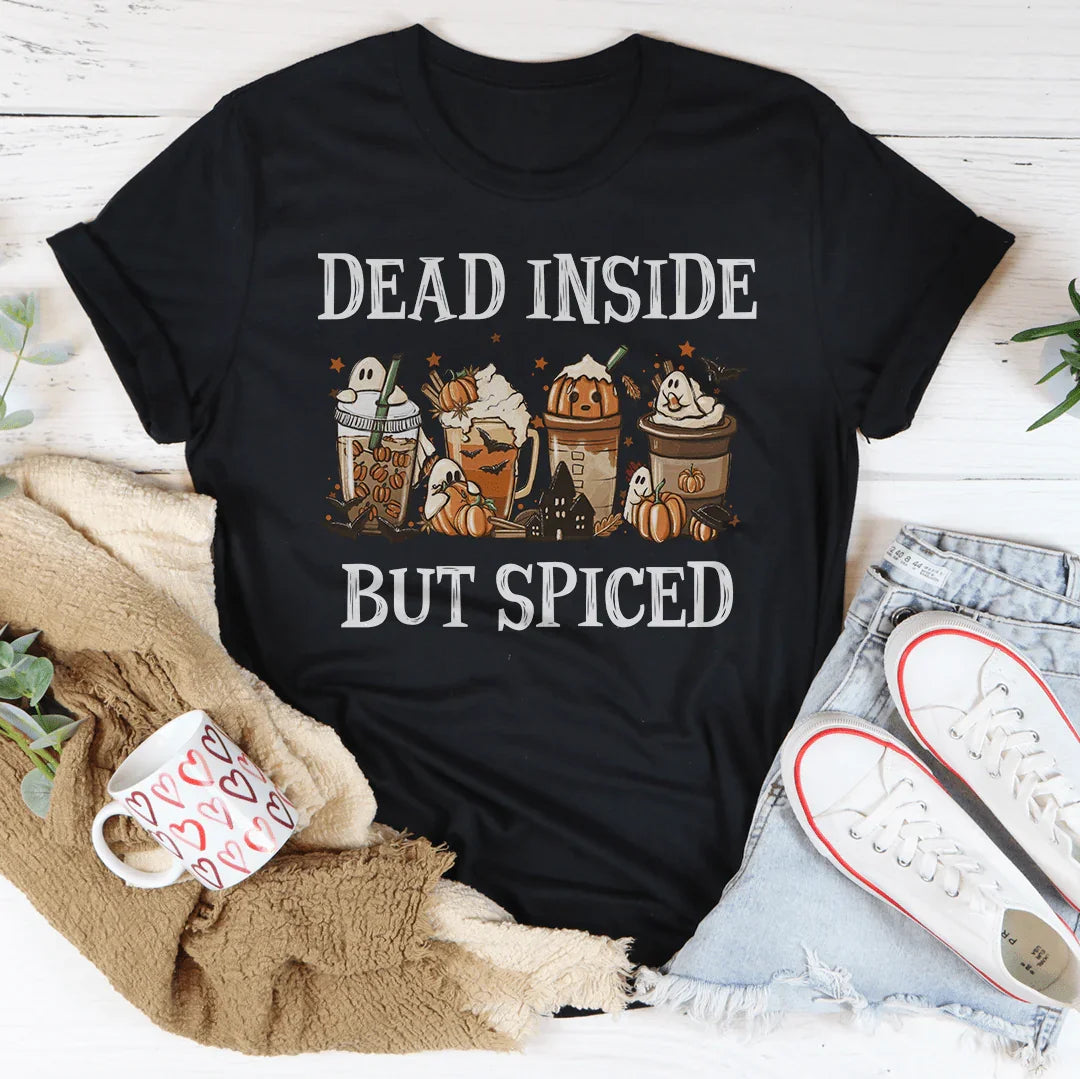 Dead Inside But Spiced Tee - WonderingCloth