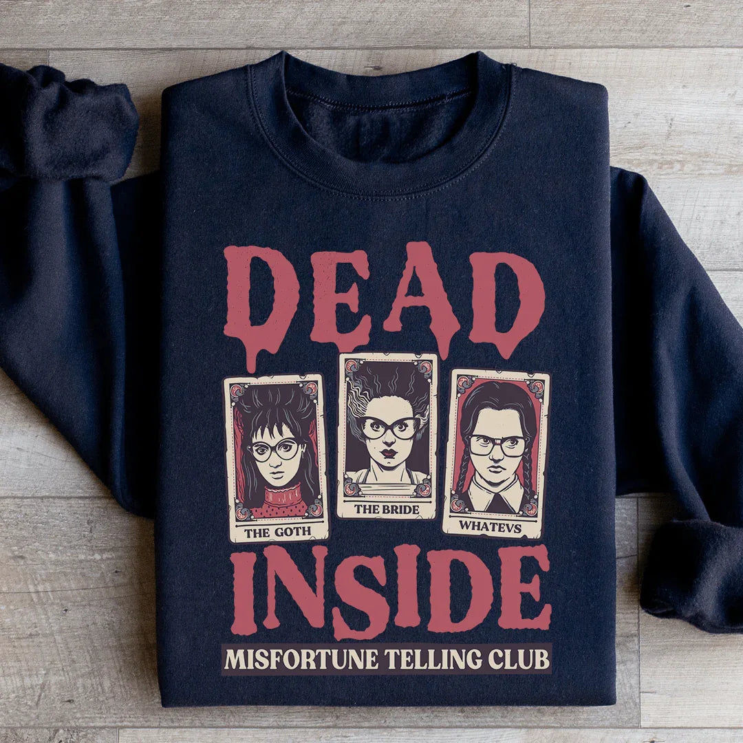 Dead Inside Misfortune Telling Club Sweatshirt - WonderingCloth
