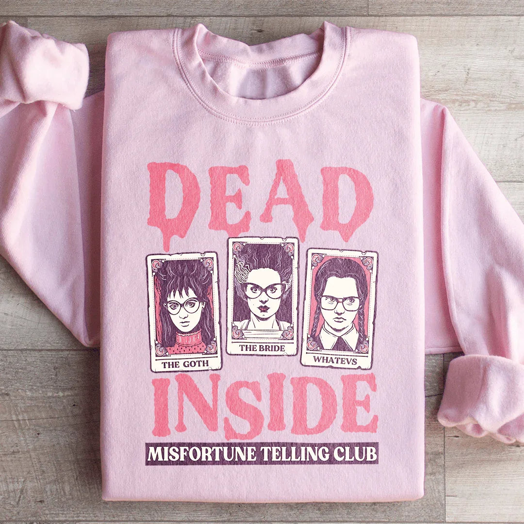 Dead Inside Misfortune Telling Club Sweatshirt - WonderingCloth