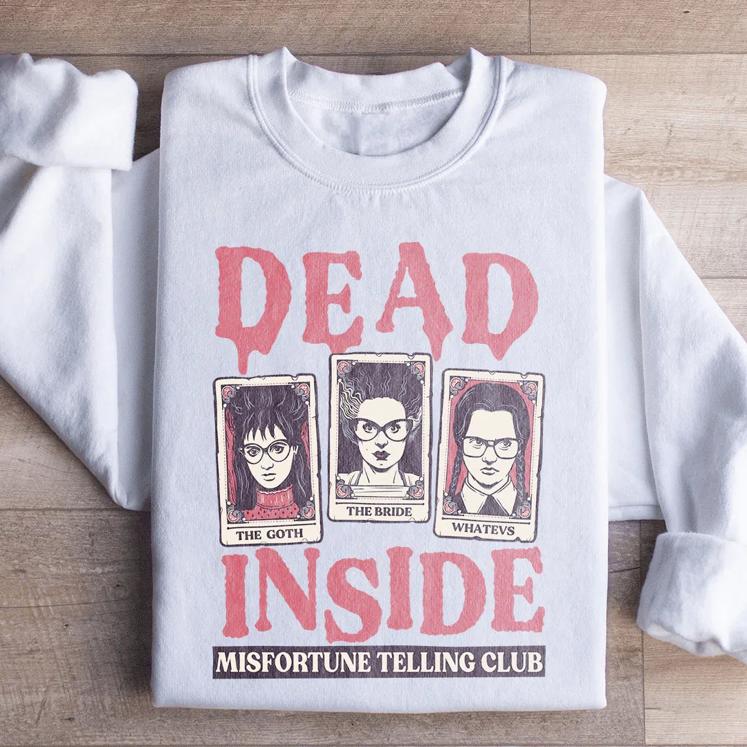 Dead Inside Misfortune Telling Club Sweatshirt - WonderingCloth