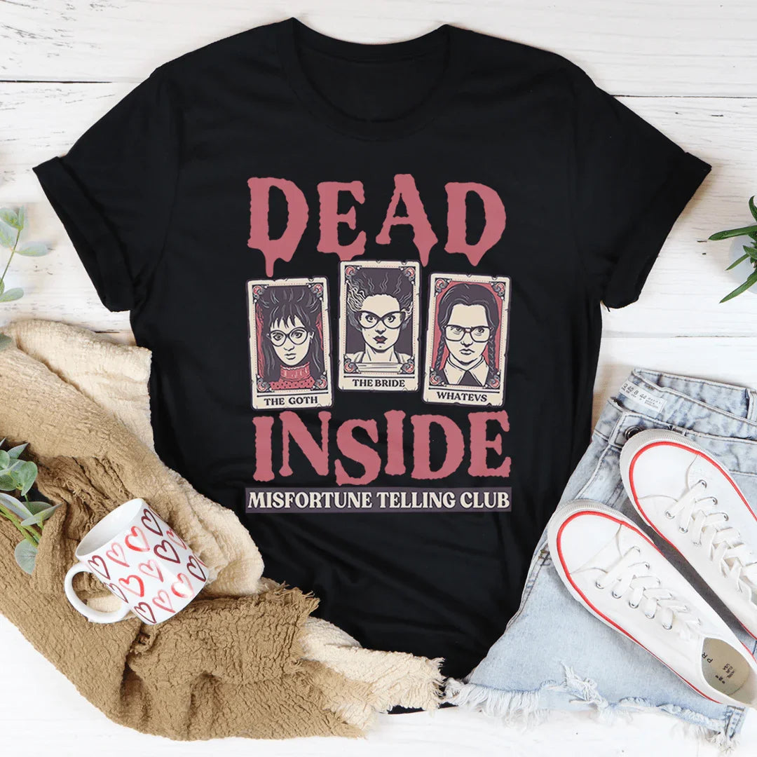 Dead Inside Misfortune Telling Club Tee - WonderingCloth