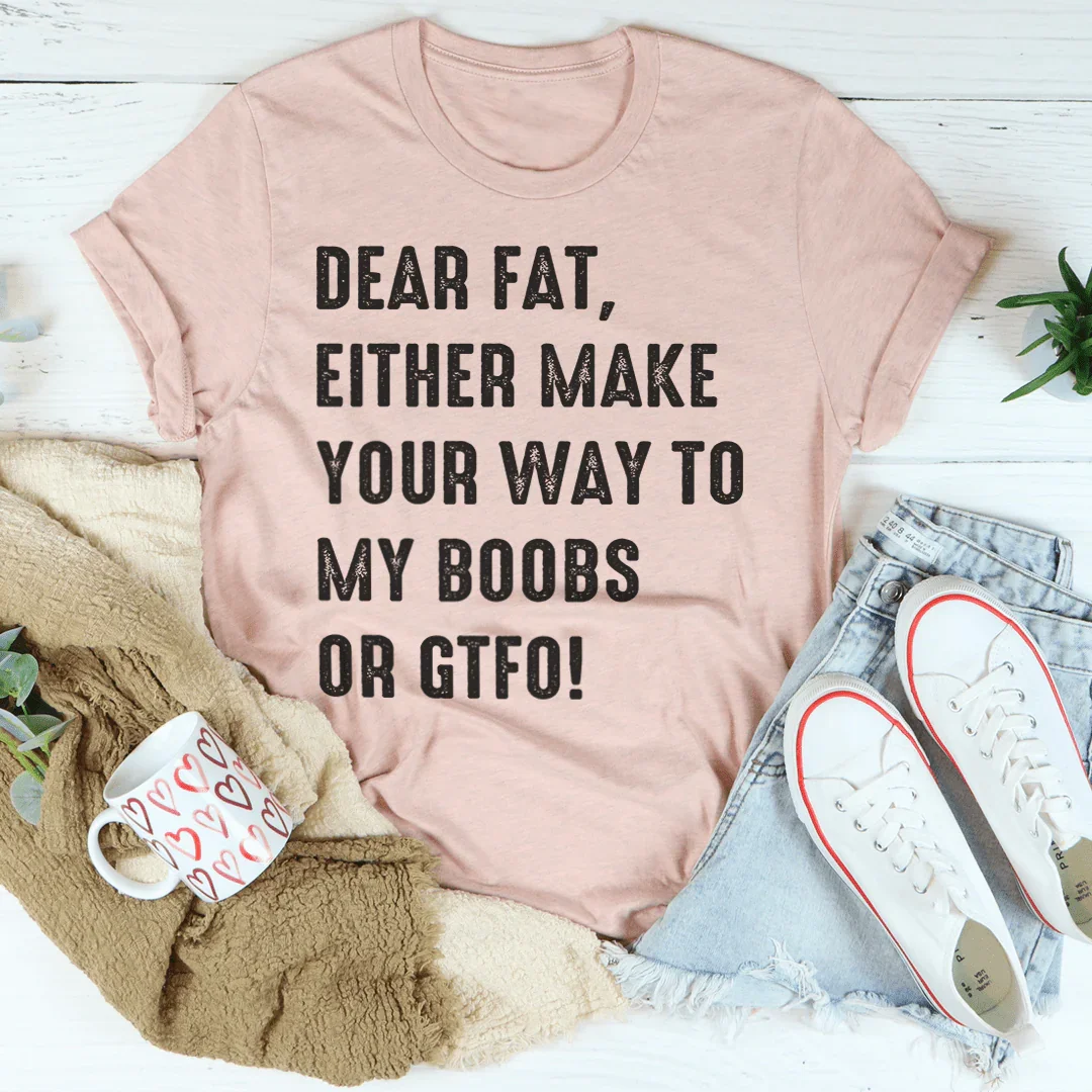 Dear Fat Tee - WonderingCloth