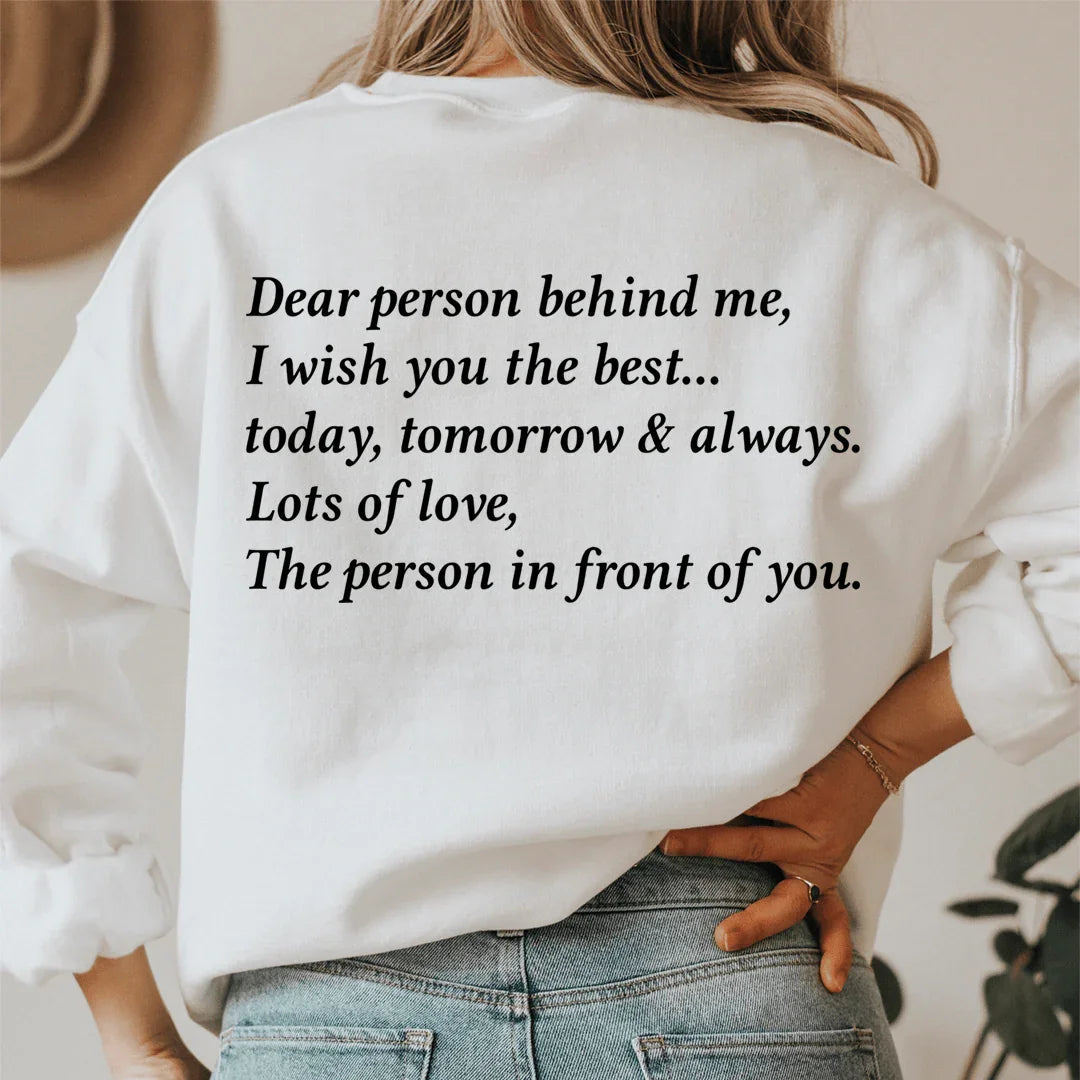 Dear Person Behind Me Sweatshirt - WonderingCloth