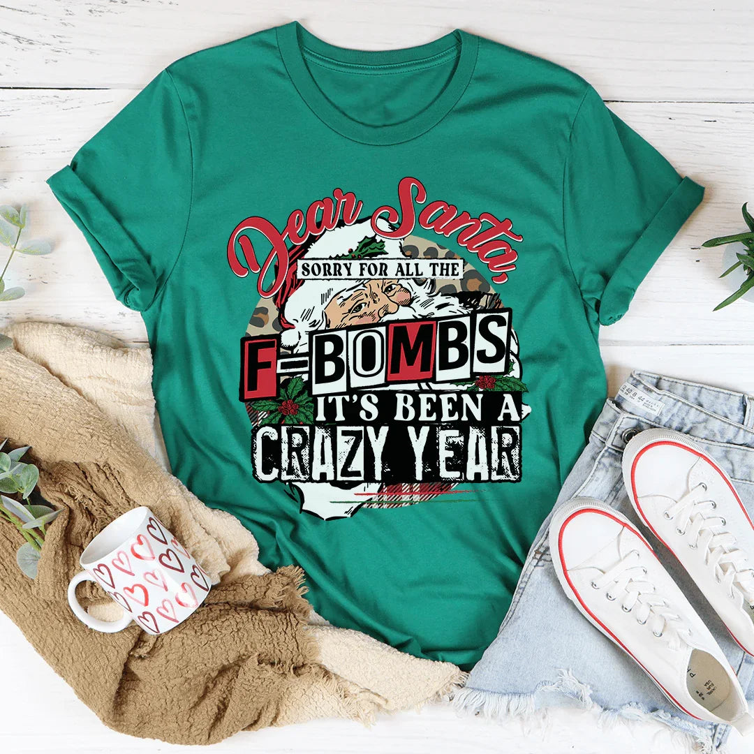 Dear Santa Sorry For All The F-Bombs Tee - WonderingCloth