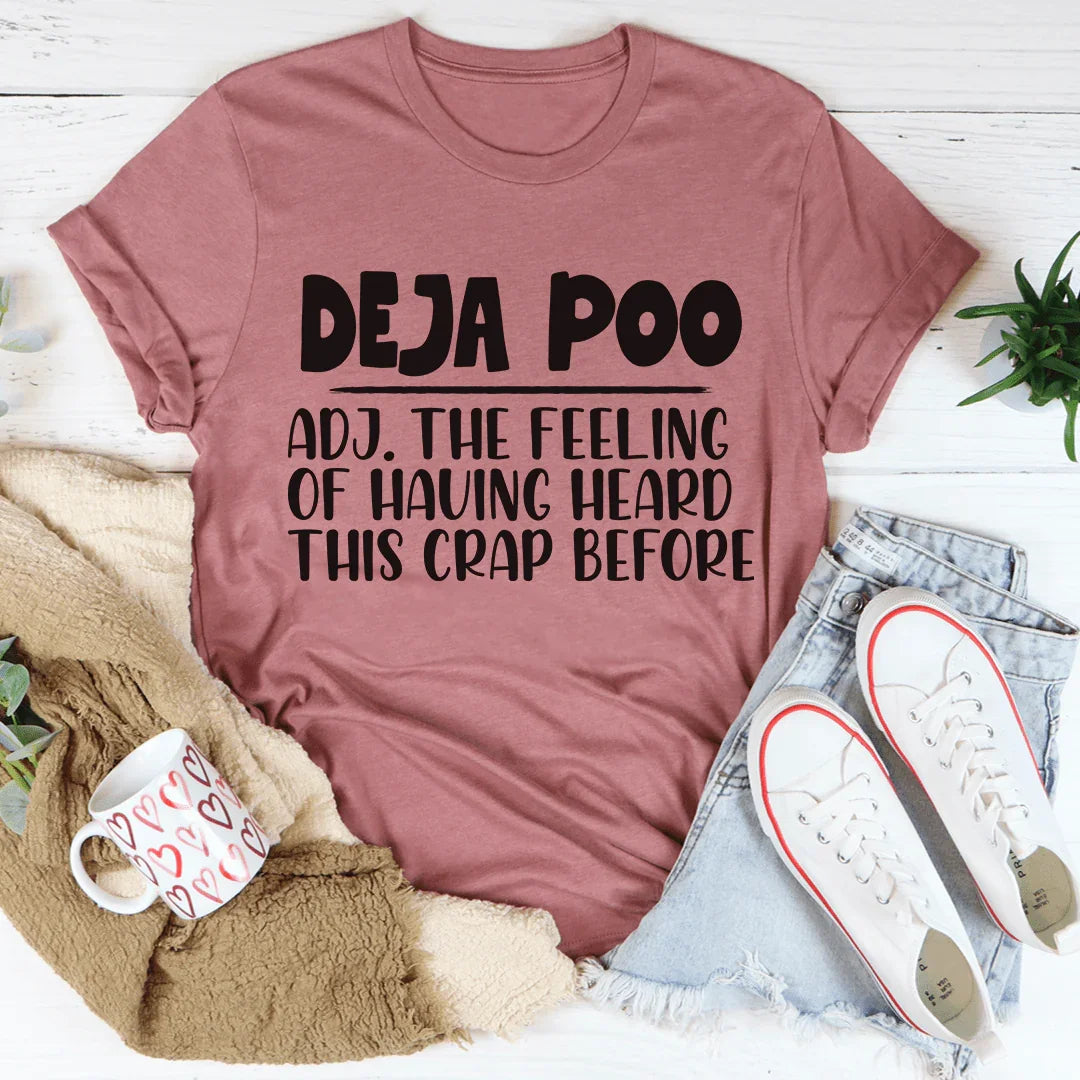 Deja Poo Tee - WonderingCloth