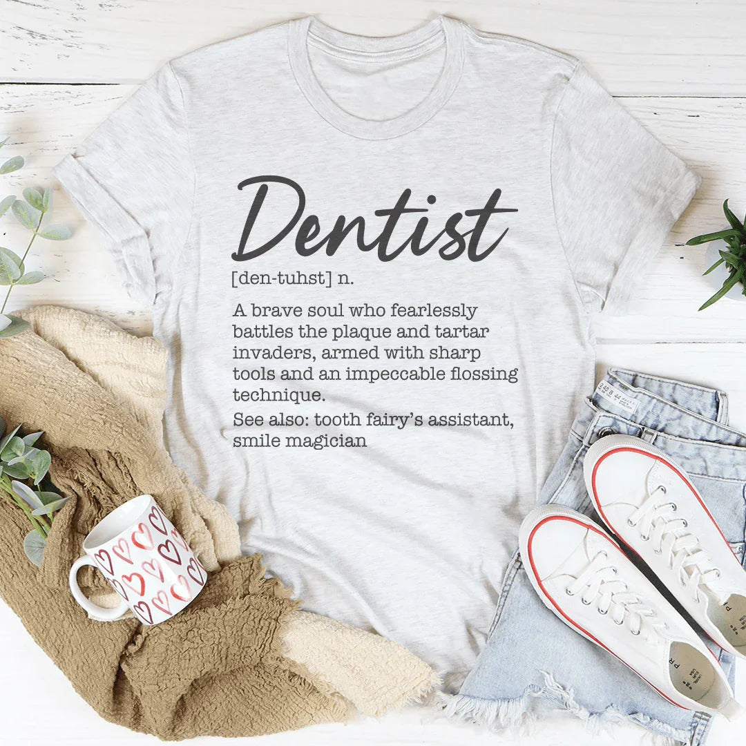 Dentist Definition Tee - WonderingCloth
