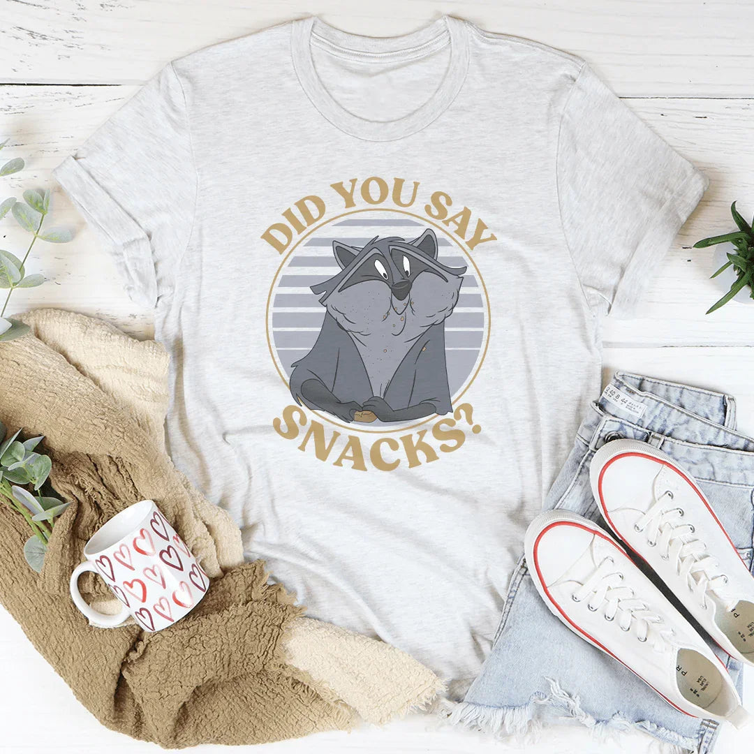 Did You Say Snacks Tee - WonderingCloth