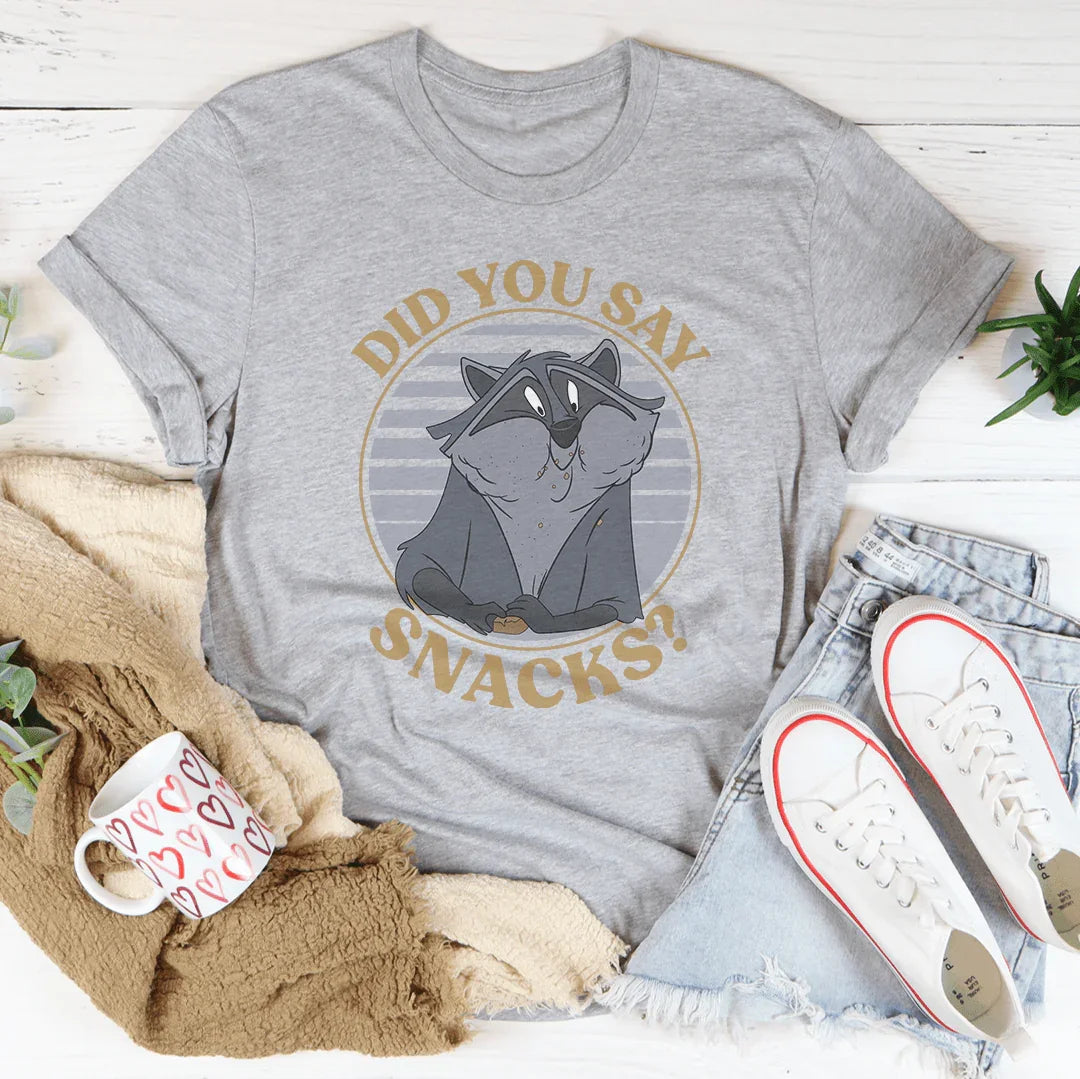 Did You Say Snacks Tee - WonderingCloth