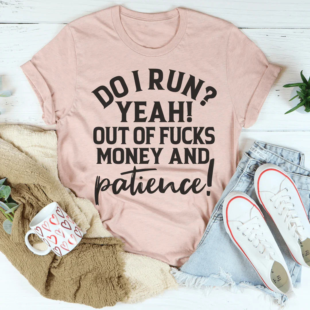 Do I Run Tee - WonderingCloth