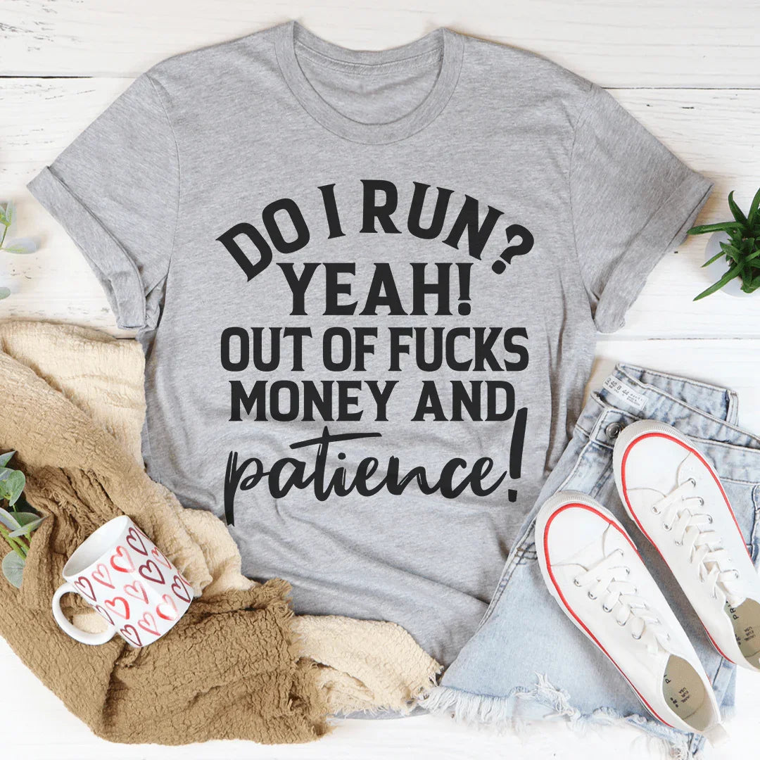 Do I Run Tee - WonderingCloth