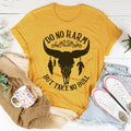 Do No Harm But Take No Bull Tee - WonderingCloth