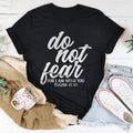 Do Not Fear For I Am With You Isaiah 41:10 Tee - WonderingCloth