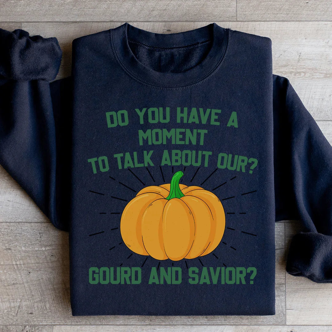 Do You Have A Moment Sweatshirt - WonderingCloth