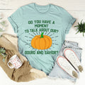 Do You Have A Moment Tee - WonderingCloth