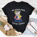 Do Your Own Damn Dishes Tee - WonderingCloth