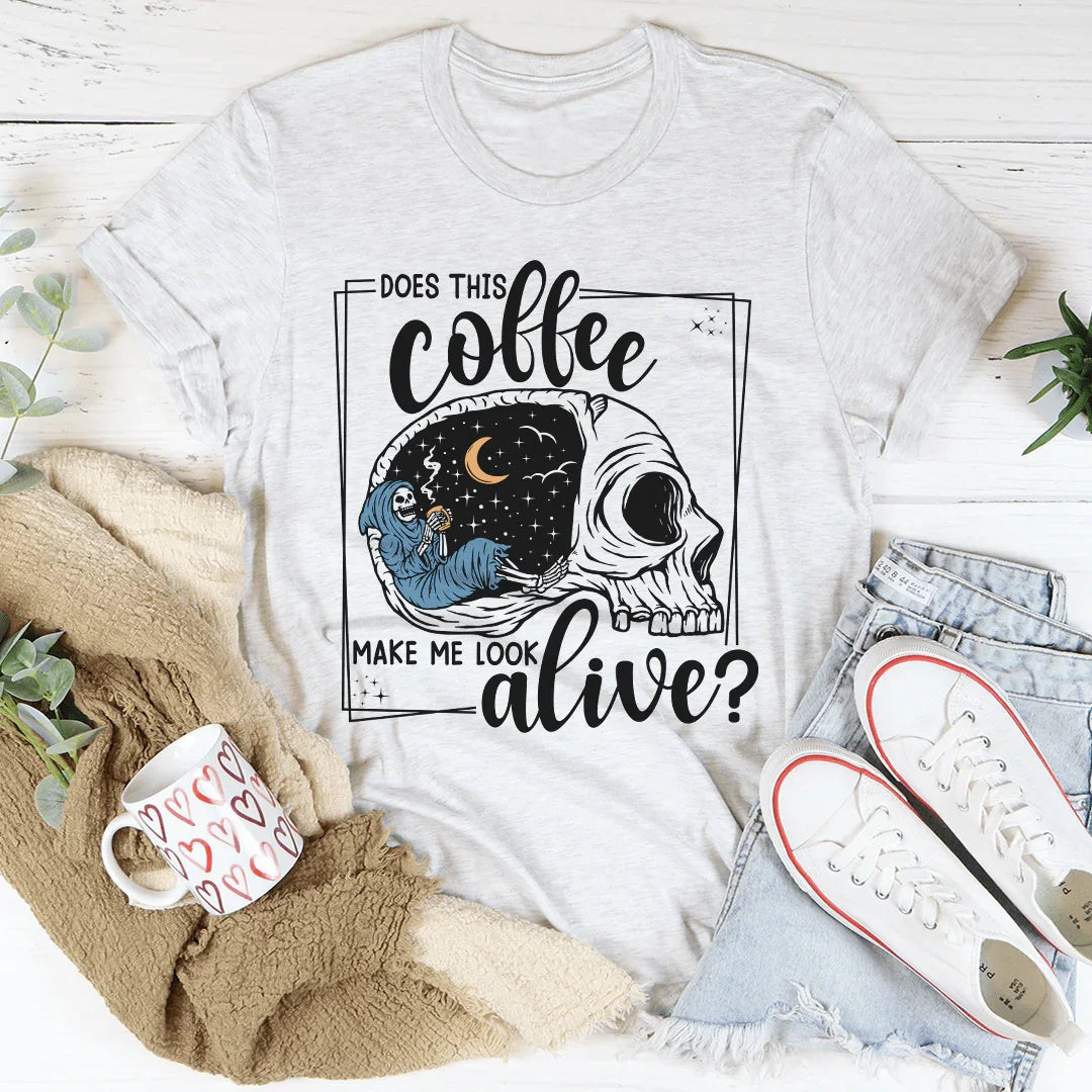 Does This Coffee Makes Me Look Alive Cozy Skull Tee - WonderingCloth
