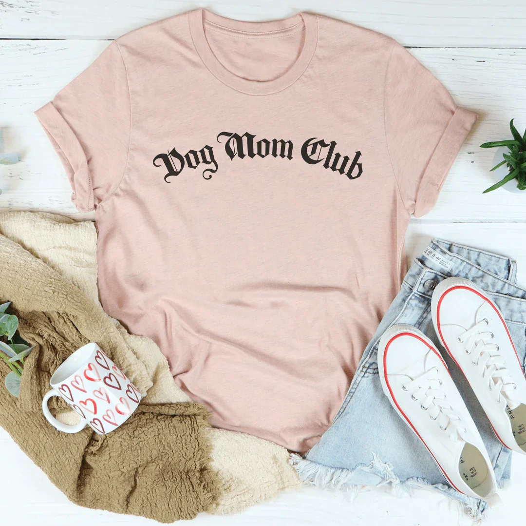 Dog Mom Club Tee - WonderingCloth