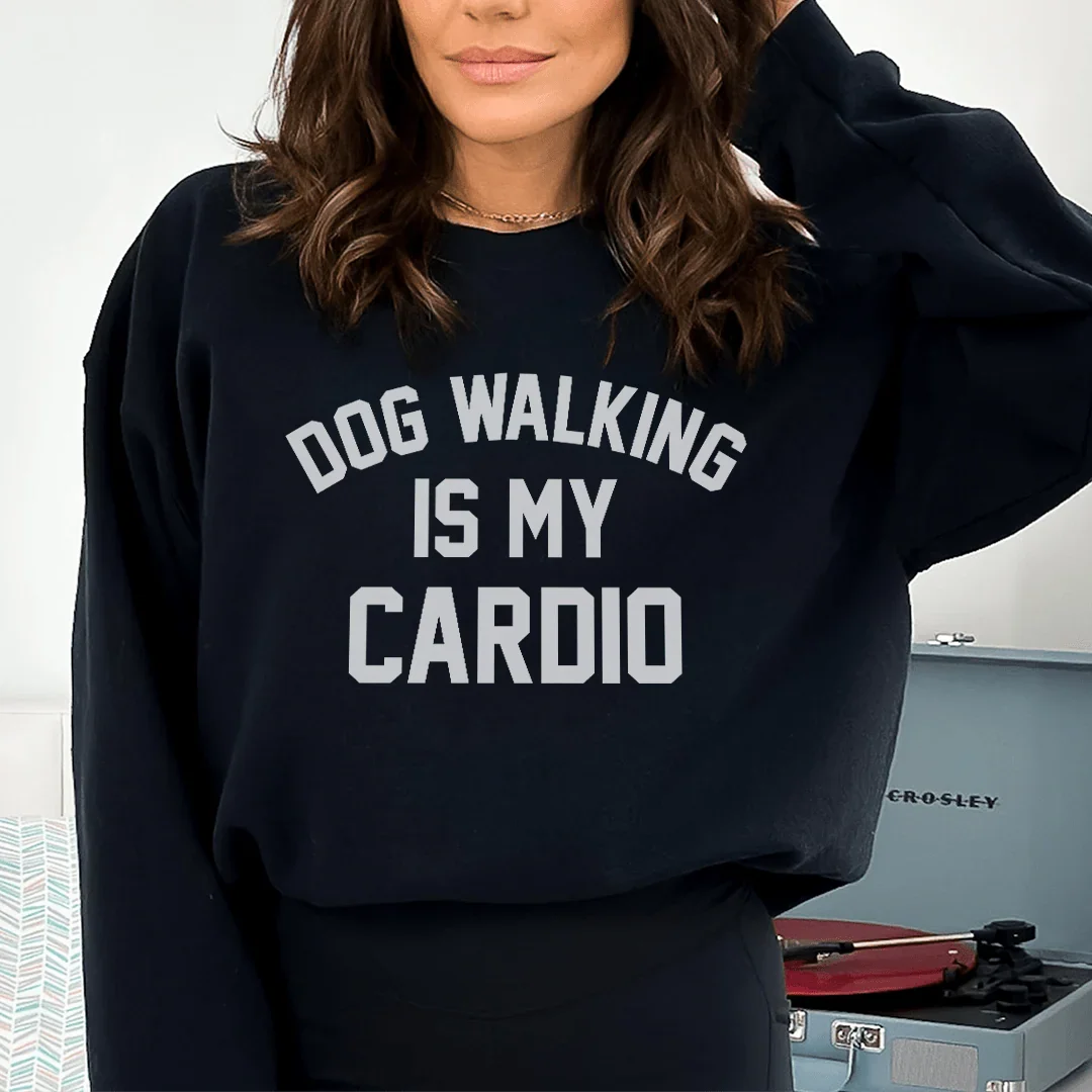 Dog Walking Is My Cardio Sweatshirt - WonderingCloth