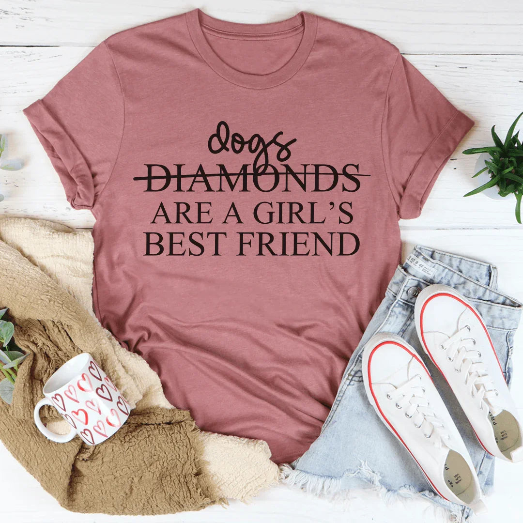 Dogs Are A Girl's Best Friend Tee - WonderingCloth