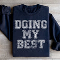 Doing My Best Sweatshirt - WonderingCloth