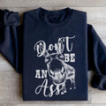 Don't Be An Ass Donkey Sweatshirt - WonderingCloth