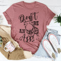 Don't Be An Ass Donkey Tee - WonderingCloth