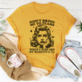 Don't Bring Me To Tears When I Just Did My Makeup So Nice Tee - WonderingCloth