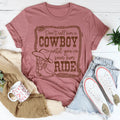 Don't Call Him A Cowboy Until You've Seen Him Ride Tee - WonderingCloth