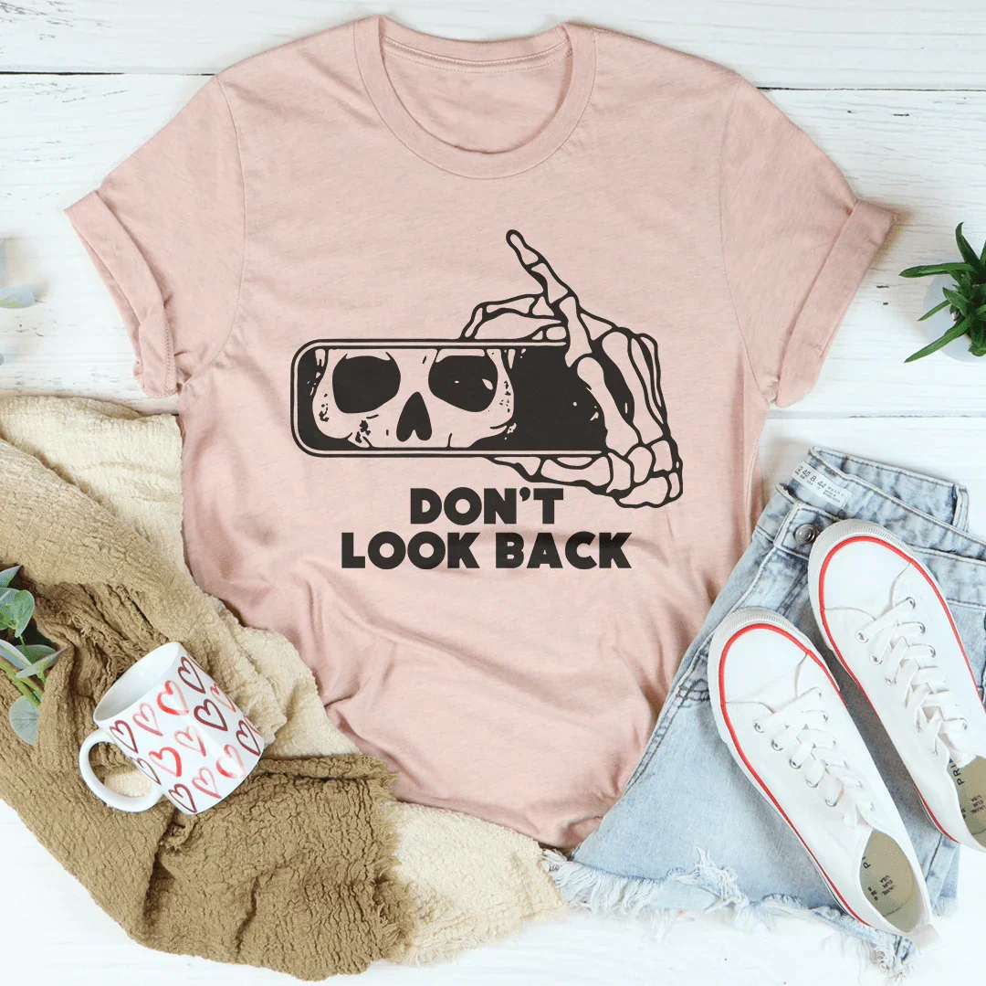 Don't Look Back Tee - WonderingCloth