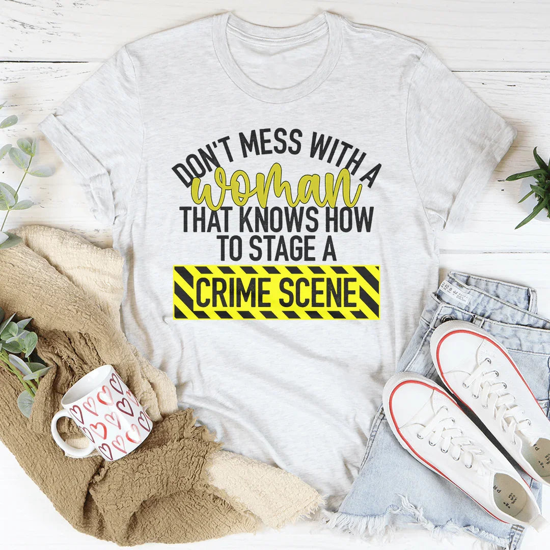 Don't Mess With A Women Tee - WonderingCloth