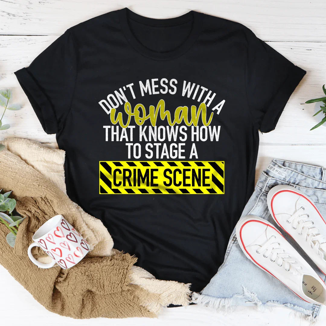 Don't Mess With A Women Tee - WonderingCloth