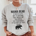 Don't Mess With Mama Bear Sweatshirt - WonderingCloth
