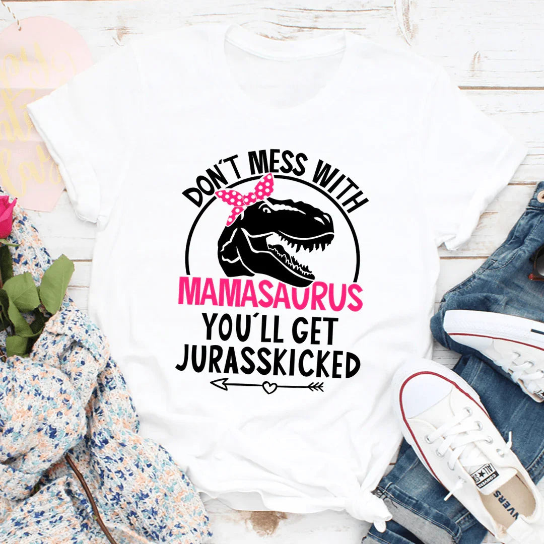 Don't Mess With Mamasaurus Tee - WonderingCloth