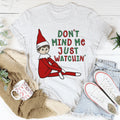 Don't Mind Me Just Watchin' Tee - WonderingCloth