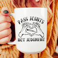 Don't Pass Judgement Ceramic Mug 15 oz - WonderingCloth