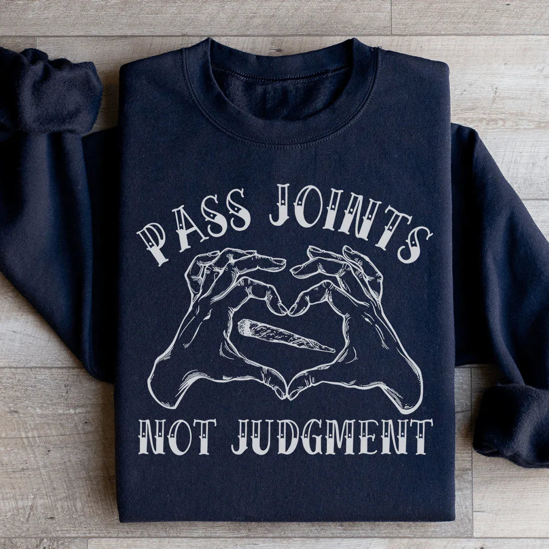 Don't Pass Judgement Sweatshirt - WonderingCloth