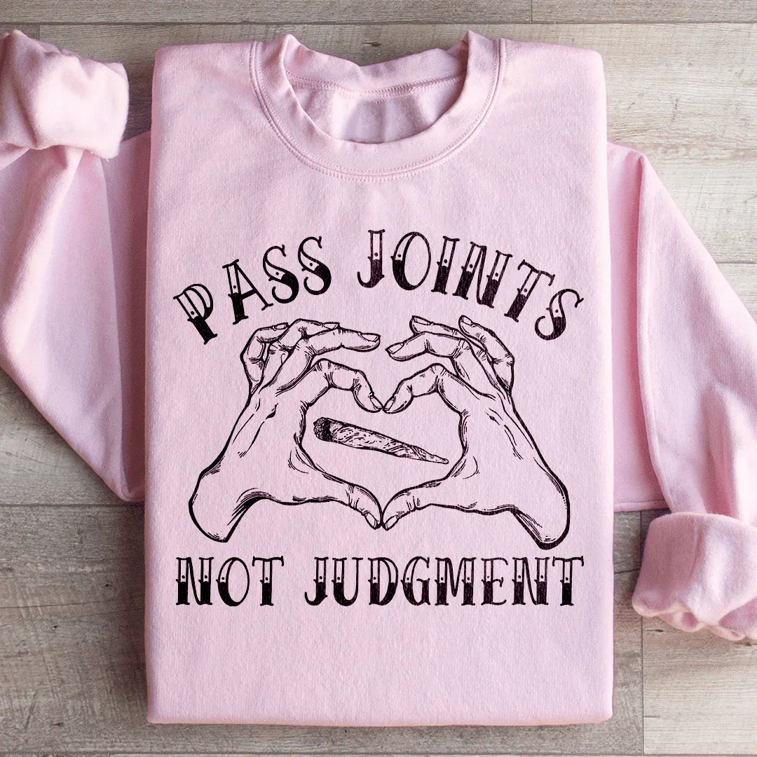 Don't Pass Judgement Sweatshirt - WonderingCloth