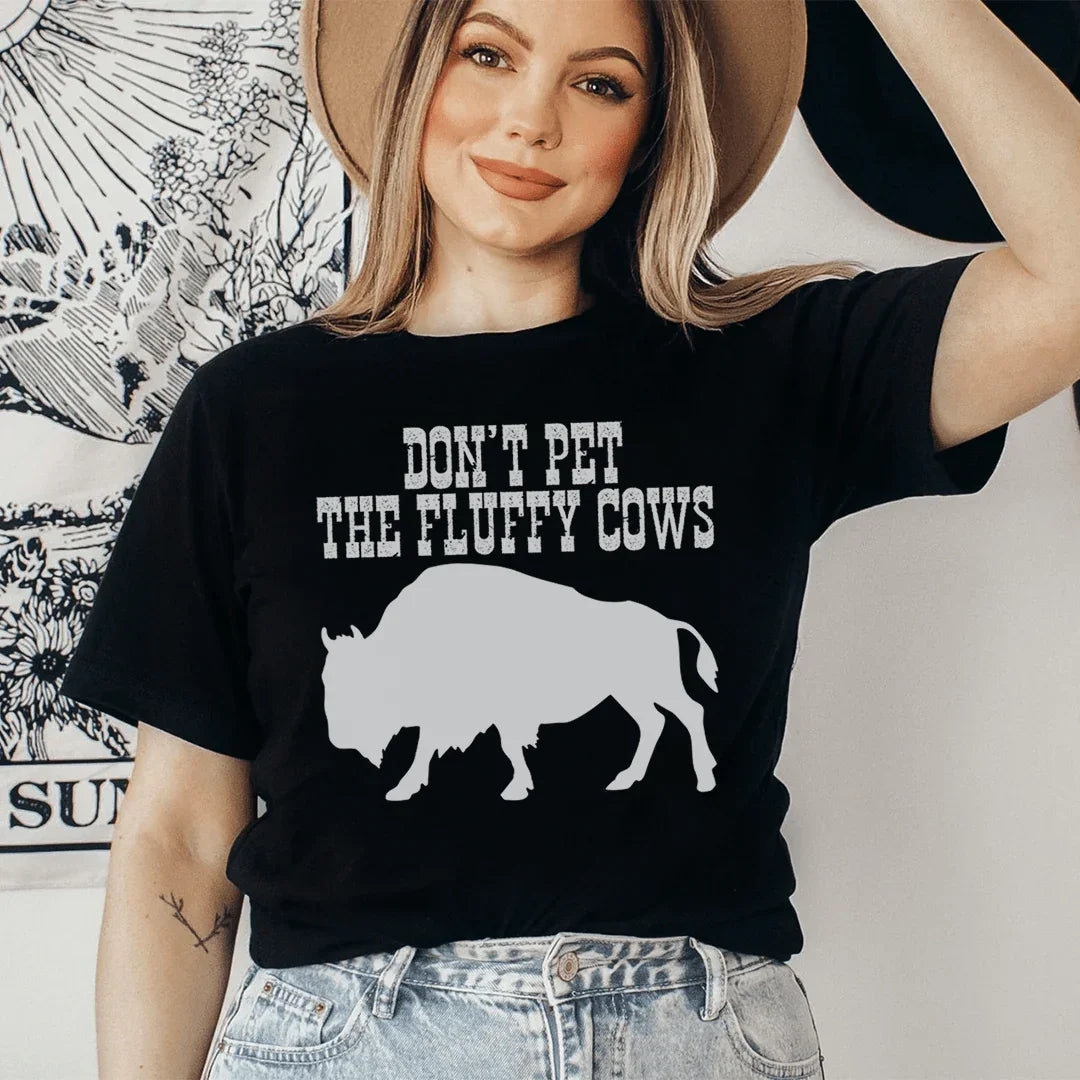 Don't Pet The Fluffy Cows Tee - WonderingCloth
