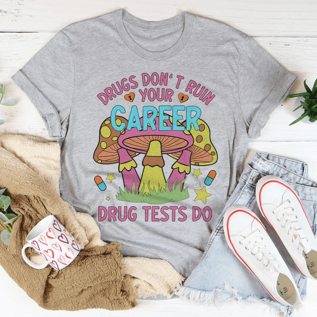 Don't Ruin Your Career Tee - WonderingCloth