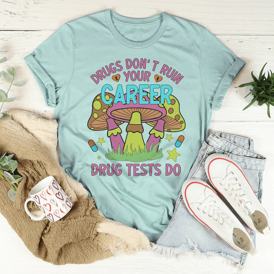 Don't Ruin Your Career Tee - WonderingCloth