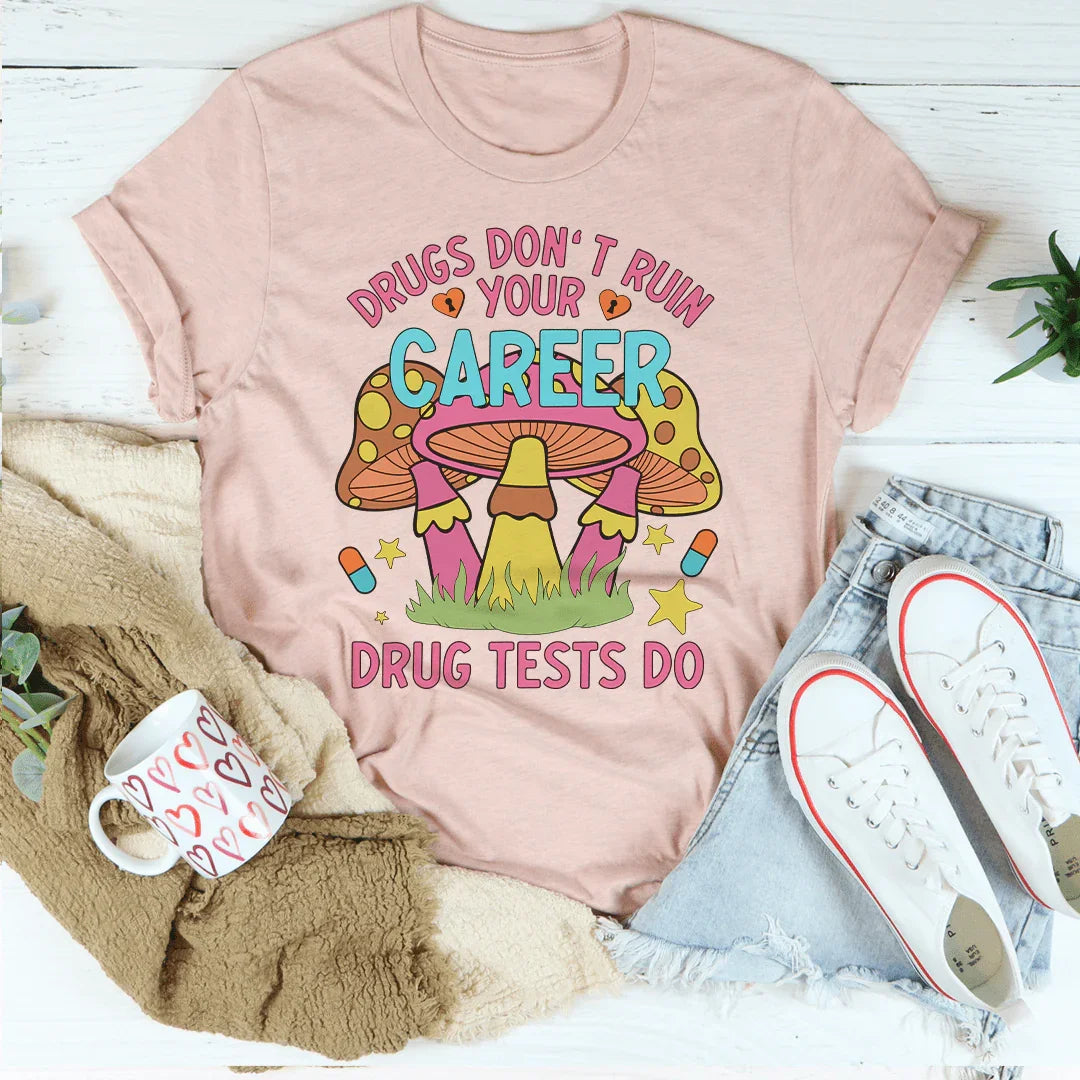 Don't Ruin Your Career Tee - WonderingCloth