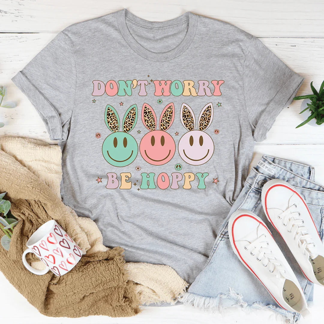 Don't Worry Be Hoppy Tee - WonderingCloth