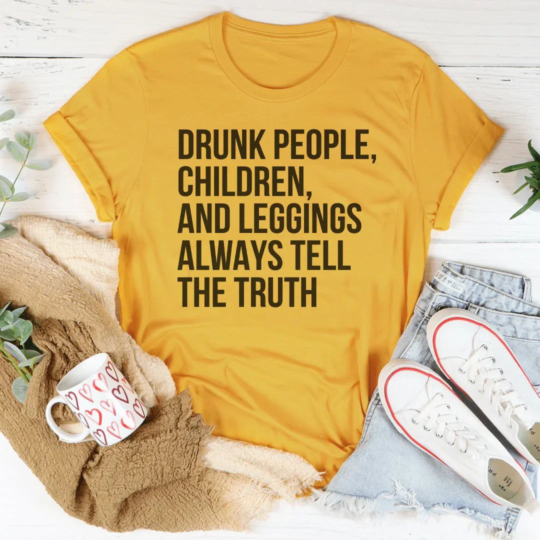 Drunk People Children And Leggings Tee - WonderingCloth