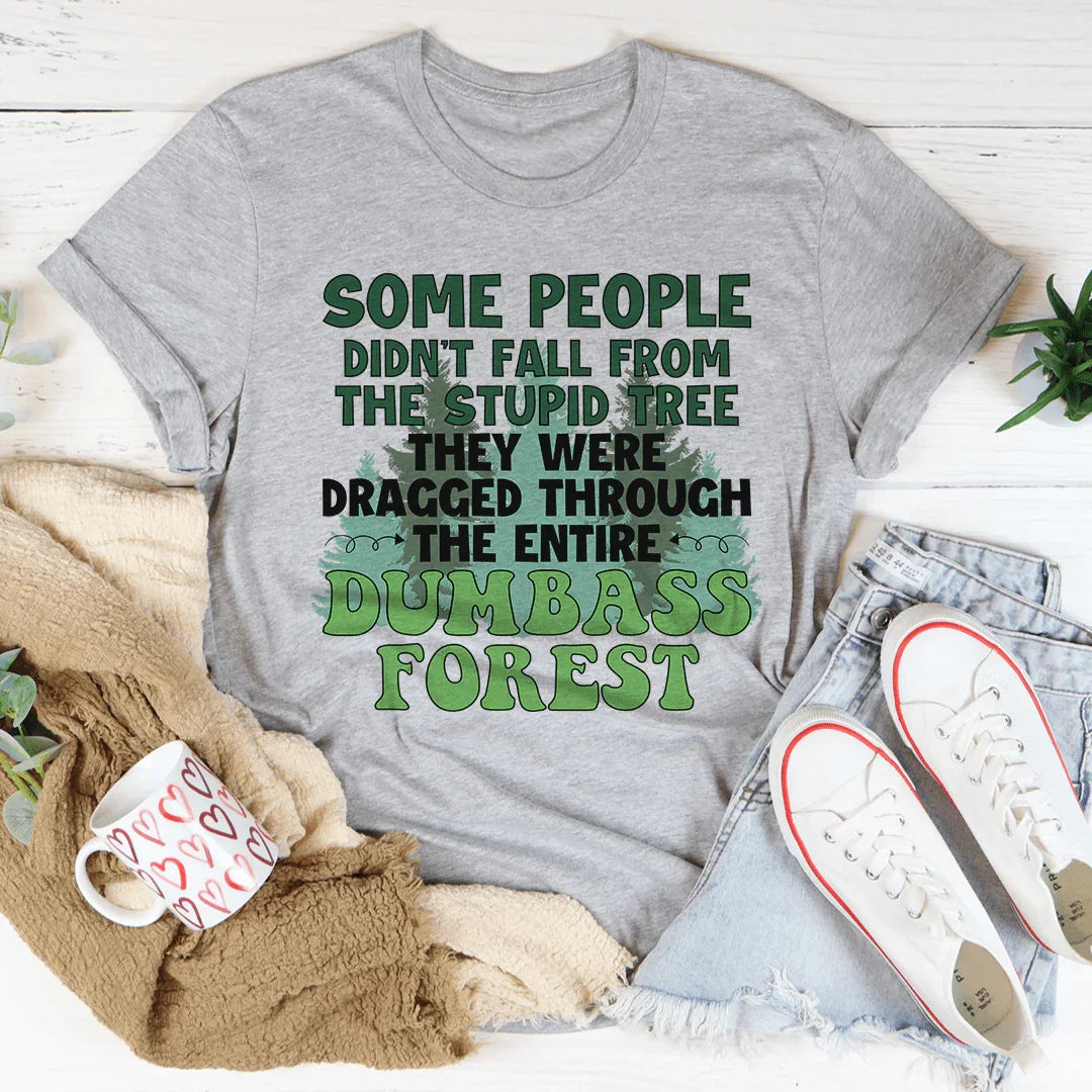 Dumbass Forest Tee - WonderingCloth
