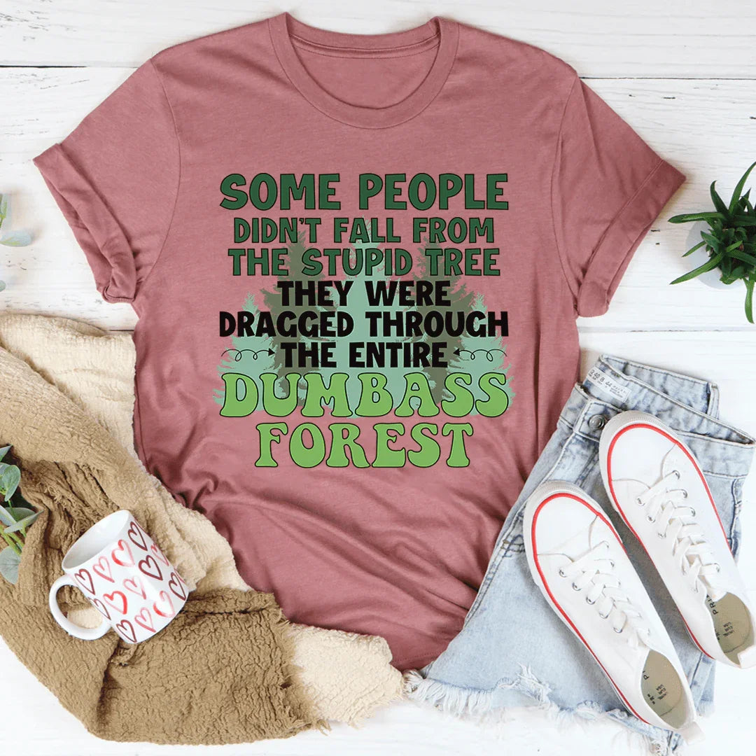 Dumbass Forest Tee - WonderingCloth