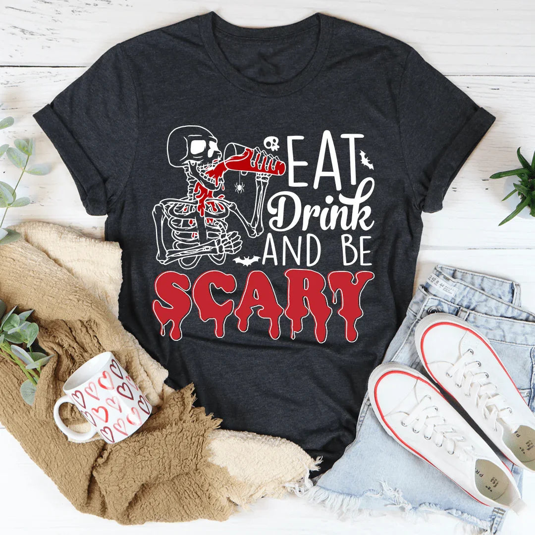 Eat Drink And Be Scary Tee - WonderingCloth