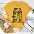 Eat Your School Don't Do Vegetables Tee - WonderingCloth